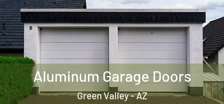  Aluminum Garage Doors Green Valley - AZ