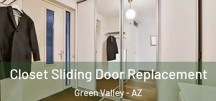 Closet Sliding Door Replacement Green Valley - AZ