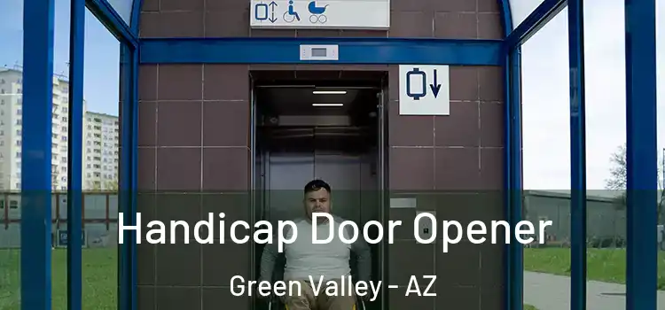 Handicap Door Opener Green Valley - AZ