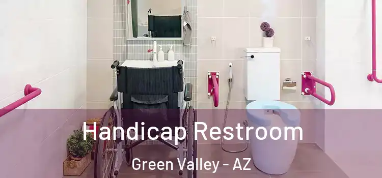 Handicap Restroom Green Valley - AZ