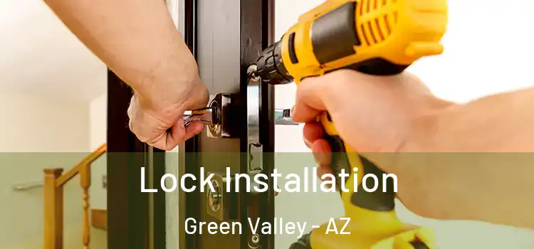 Lock Installation Green Valley - AZ