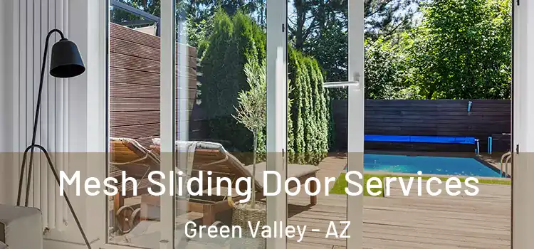 Mesh Sliding Door Services Green Valley - AZ