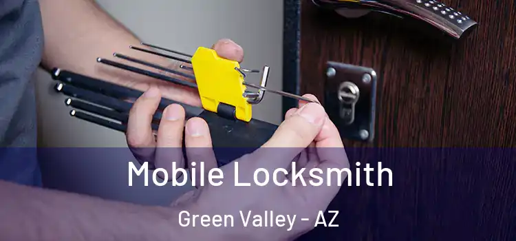 Mobile Locksmith Green Valley - AZ
