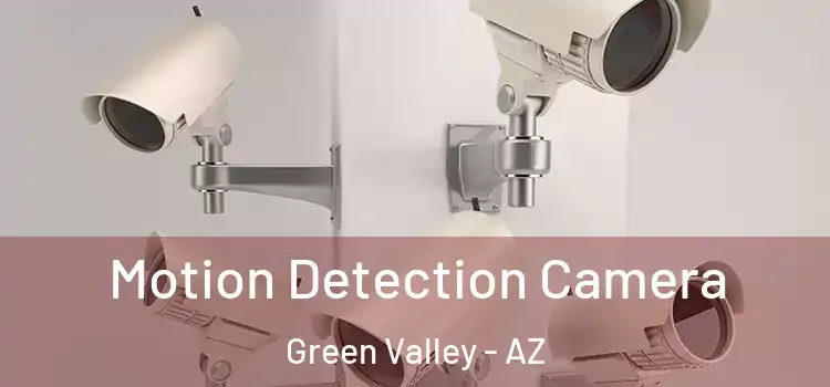  Motion Detection Camera Green Valley - AZ