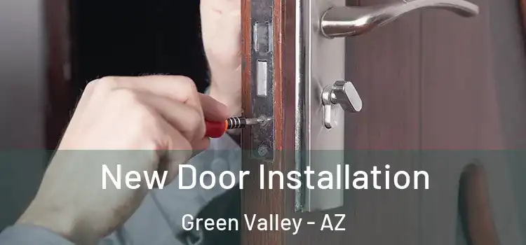 New Door Installation Green Valley - AZ