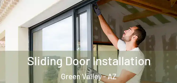 Sliding Door Installation Green Valley - AZ